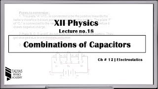 XII Lecture No18 Combination of Capacitors  electrostatics class 12 [upl. by Abebi]