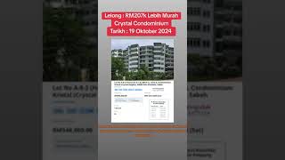 Crystal Condominium Lelong RM207k Lebih Murah Tarikh 19 Oktober 2024 [upl. by Schroeder702]