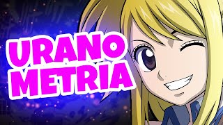 URANO METRIA EXPLAINED  FAIRY TAIL [upl. by Bowe165]