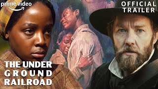 The Underground Railroad  Official Trailer  Prime Video [upl. by Vachill]