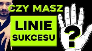 Linie które skazują na sukces Czy masz linie sukcesu [upl. by Ehrlich686]