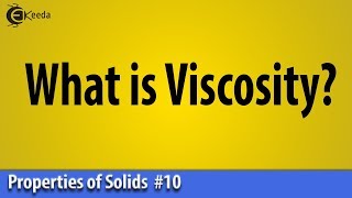 What is Viscosity  Properties of Liquids  Basic Physics [upl. by Eoz]