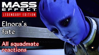 Mass Effect 2  Elnoras fate  All squadmate reactions [upl. by Avilys]