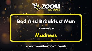 Madness  Bed And Breakfast Man  Karaoke Version from Zoom Karaoke [upl. by Phene]