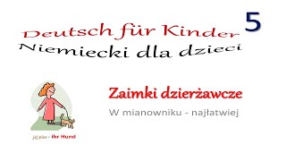 Niemiecki dla dzieci  Deutsch für Kinder  Lekcja 5  Zaimki dzierżawcze dla dzieci 5 [upl. by Byron]