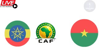 Ethiopia vs Burkina Faso  World Cup Qualification CAF Grp A Round 2 LIVEFOOTBALL [upl. by Anisamoht611]