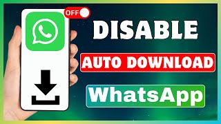 How To Disable Auto Download In WhatsApp  Turn Off WhatsApp Media Auto Download [upl. by Peonir]