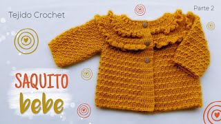 Saquito Crochet con volados para bebe Parte 2 de 2 [upl. by Farmann]