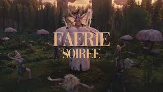 FAERIE SOIRÉE TRAILER  Unofficial [upl. by Enehs746]