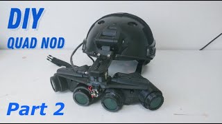 DPNVG mk3 DIY Quad Nod NVG Night Vision part2 [upl. by Alemap]