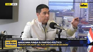 “El Partido de los Liberales” la nueva agrupación política de Nakayama [upl. by Ecyarg]