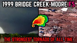 The Strongest Tornado of All Time  1999 Bridge CreekMoore F5 [upl. by Niuqauj879]