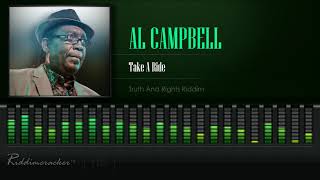 Al Campbell  Take A Ride Truth And Rights Riddim HD [upl. by Annahc]