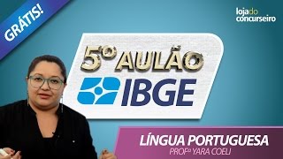 ✅ 5º AULÃO IBGE 2017  Língua Portuguesa  12 Questões da FGV  Yara Coeli [upl. by Dric926]