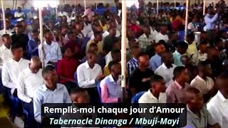 Remplismoi chaque jour d’Amour  Tabernacle Dinanga  MbujiMayi  Adoration et louange [upl. by Lebasy]