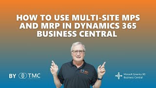 How to Use MultiSite MPS and MRP in Dynamics 365 Business Central [upl. by Esyli638]