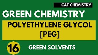 Polyethylene glycol PEG solvent  Green Solvents  Green Chemistry [upl. by Idrahs]