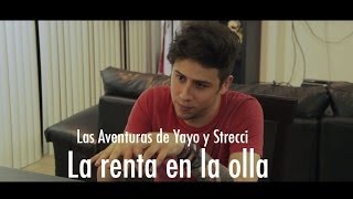 Las Aventuras de Yayo y Strecci La renta en la olla [upl. by Htes325]