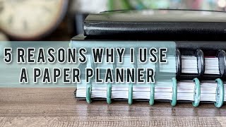 Top Five Reasons Why I Use a Paper Planner  Paper Planners  Planning [upl. by Strephonn]