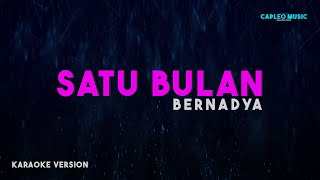 Bernadya – Satu Bulan Karaoke Version [upl. by Esened243]