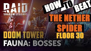 HOW TO BEAT THE NETHER SPIDER  FLOOR 30  ETERNAL DRAGON DOOM TOWER NORMAL  Raid Shadow Legends [upl. by Yrol891]