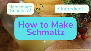 How to Make Your Own Schmaltz 3 Ingredients [upl. by Dav]