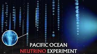 The Pacific Ocean Neutrino Experiment [upl. by Adnohsat]