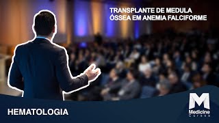 Dr Ricardo Helman  Transplante de medula óssea em anemia falciforme [upl. by Aloisia622]