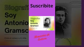 Biografías Soy Antonio Gramsci [upl. by Nodearb264]