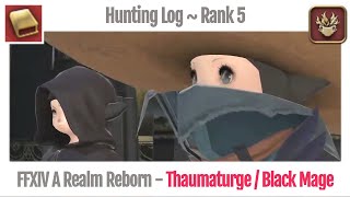 FFXIV Hunting Log Thaumaturge Rank 5  A Realm Reborn [upl. by Ema]