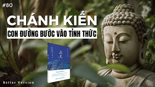 Chánh kiến  Con đường bước vào Tỉnh thức  Sách Almost Buddhist [upl. by Marl806]