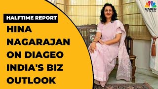 Diageo Indias Hina Nagarajan Exclusive On Deal With InBev amp Business Outlook  Halftime Report [upl. by Sandy]