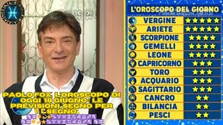 Paolo Fox loroscopo di oggi 18 giugno  le previsioni segno per segno♍♒🌟💫⭐♑♈♉♊♋♌♎♐♏ ♍♒ [upl. by Yreva]