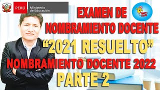 EXAMEN RESUELTO NOMBRAMIENTO 2021 COMPRENSIÓN LECTORA [upl. by Nuawed]