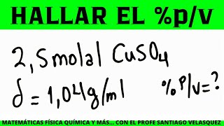 La molalidad de una solución es 25en sulfato cúprico la densidad y el  es [upl. by Anelehs819]