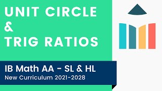 Unit Circle amp Trig Ratios IB Math AA SLHL [upl. by Kragh600]