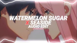 watermelon sugar x seaside  harry styles x seb edit audio [upl. by Rawdan253]