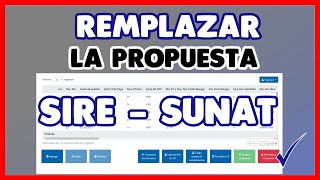 CÓMO REEMPLAZAR LA PROPUESTA SIRE SUNAT  RCE RVE [upl. by Nolrah]