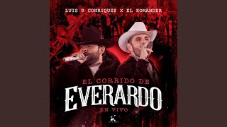 El Corrido De Everardo En Vivo [upl. by Lorie790]