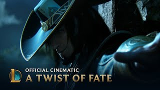 A Twist of Fate  Cinematic  League of Legends [upl. by Enirehtakyram]