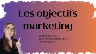 Les objectifs marketing  MACS Conseil [upl. by Ialda]