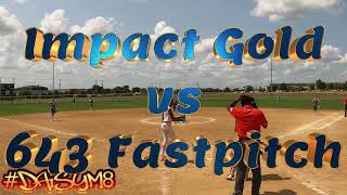 Impact Gold Graves vs 643 Fastpitch Pinson 07272024 [upl. by Colpin]