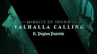 VALHALLA CALLING by Miracle Of Sound ft Peyton Parrish  OFFICIAL VIDEO [upl. by Rufus390]