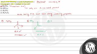 Which of the following oxoacids of phosphorus is a reducing agent and  monobasic acid as well [upl. by Neelra]