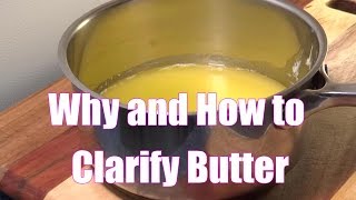 How to Clarify Butter not Ghee  Why Clarify Kitchen Prep Basics for the Refrigerator [upl. by Amsirak]