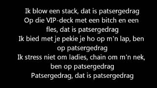 Sevn Alias ft Lil Kleine amp Boef  Patsergedrag lyrics [upl. by Durware]