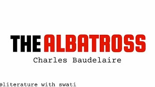 the albatross full summary by charles baudelaire in hindi  literaturewithswati [upl. by Lorrimor934]