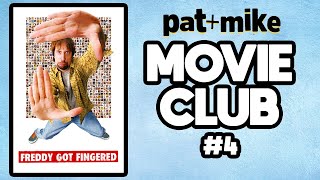 MOVIE CLUB 4  Freddy Got Fingered 2001 [upl. by Aurelio]