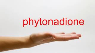 How to Pronounce phytonadione  American English [upl. by Lai138]