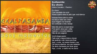 Exaltasamba  Eu choro 2001 [upl. by Enomad]